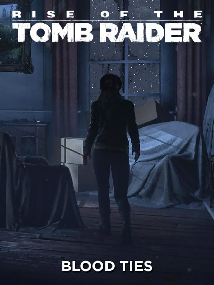 Rise of the Tomb Raider: Blood Ties