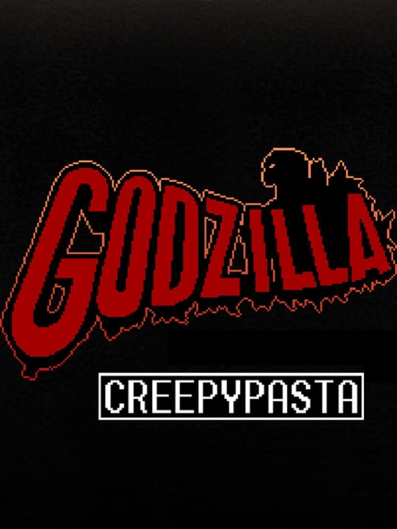 Godzilla Creepypasta
