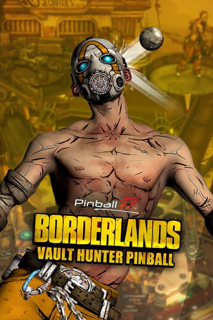 Pinball FX: Borderlands - Vault Hunter Pinball