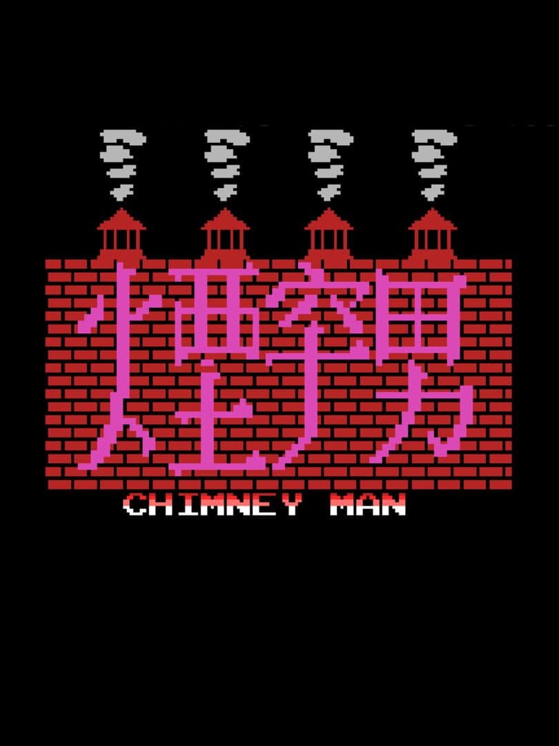 Chimney Man