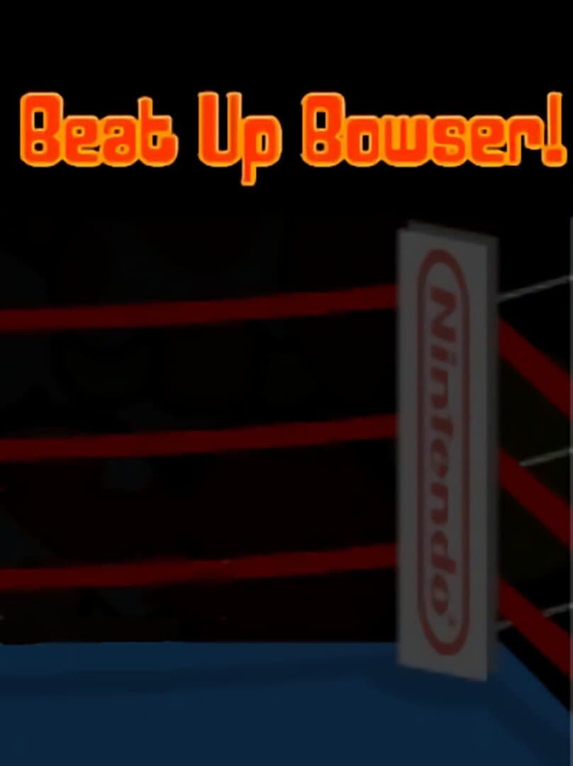 Beat Up Bowser!