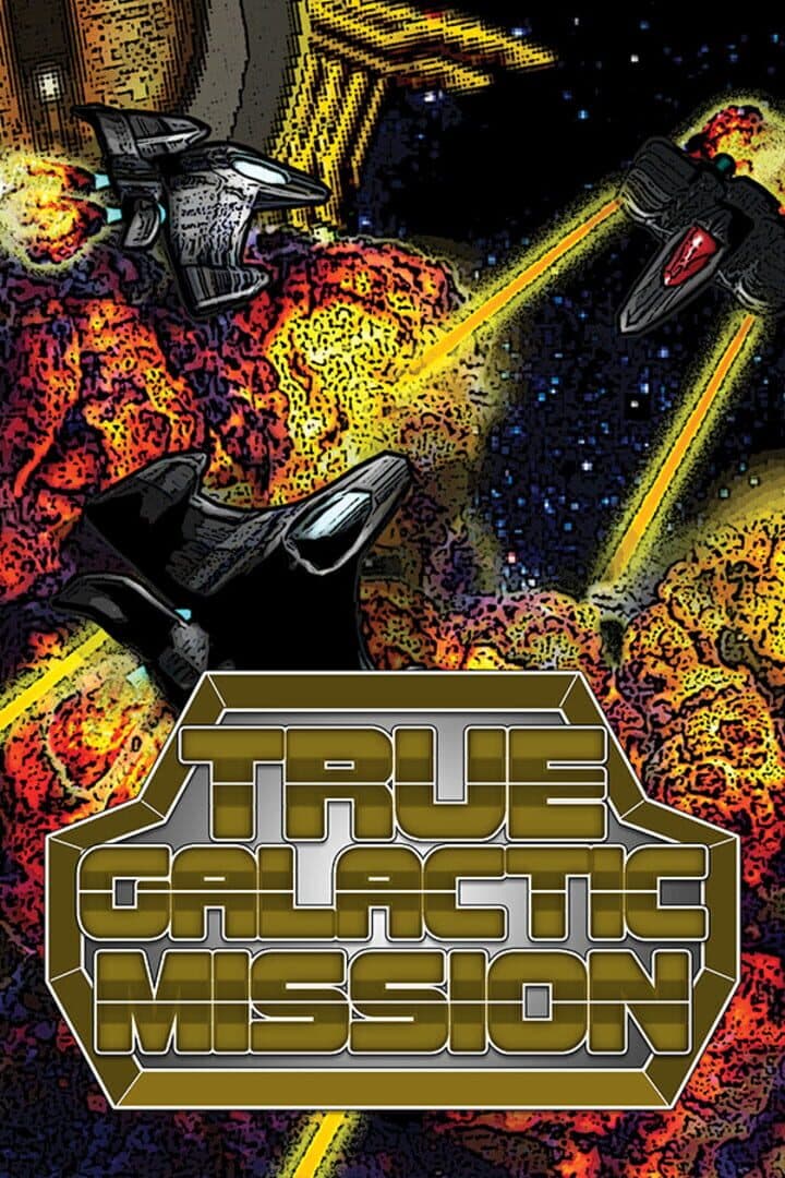 True Galactic Mission