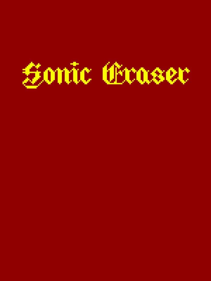 Sonic Eraser