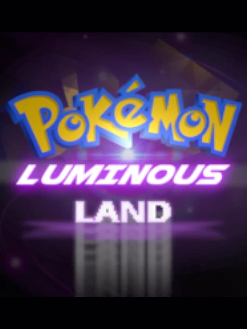 Pokemon Luminous Lands