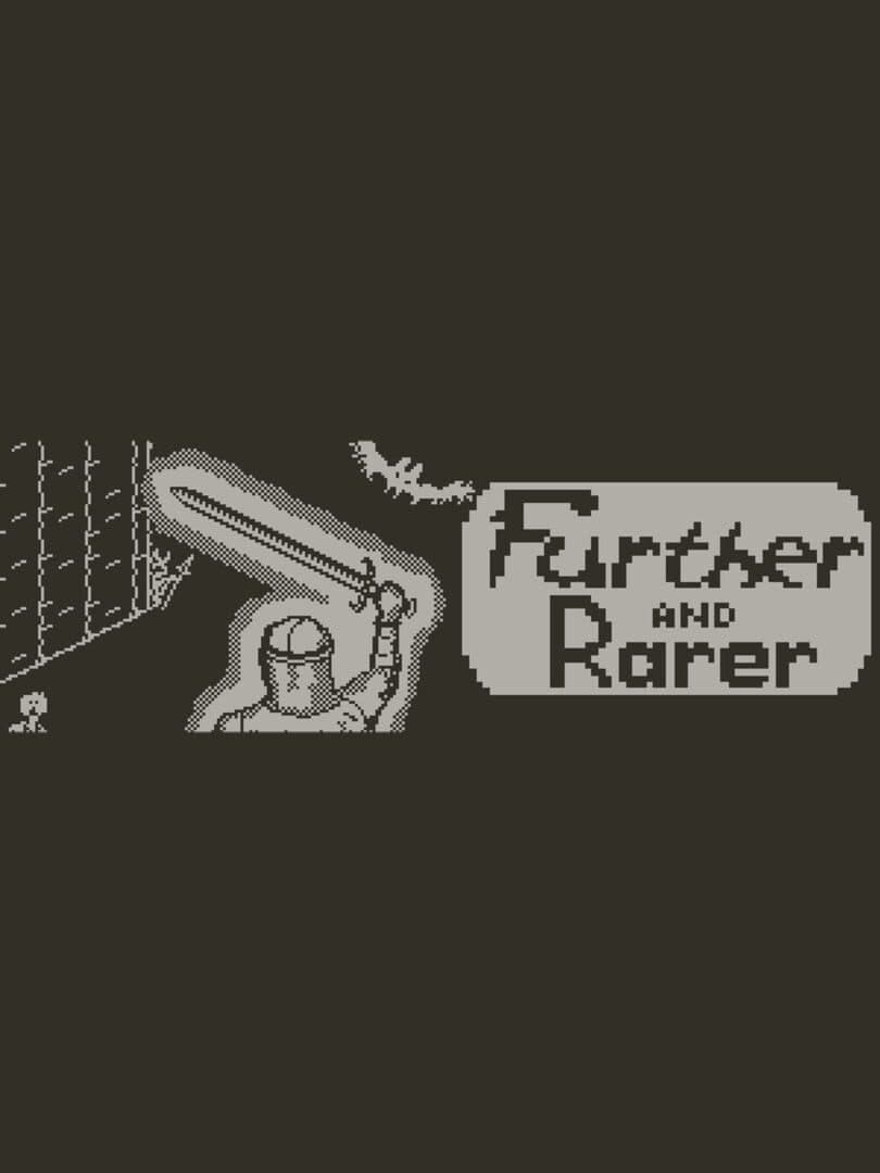 Further and Rarer