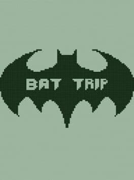 Bat Trip
