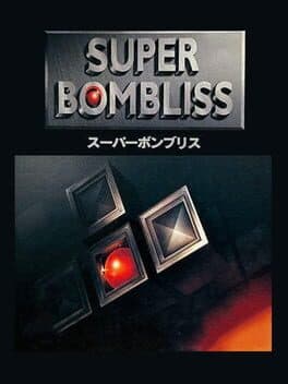Super Bombliss