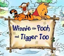 Winnie the Pooh and Tigger Too