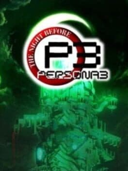 Persona 3: The Night Before