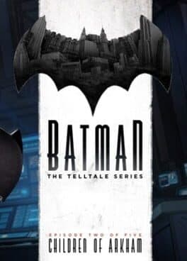 Batman: The Telltale Series - Episode 2: Children of Arkham